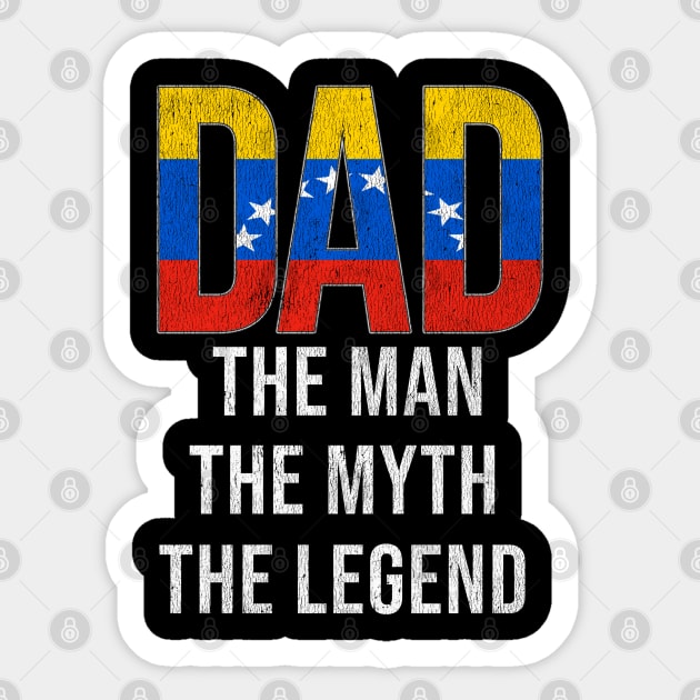 Venezuelan Dad The Man The Myth The Legend - Gift for Venezuelan Dad With Roots From Venezuelan Sticker by Country Flags